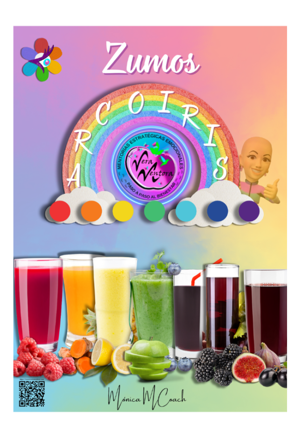 ZUMOS ARCOIRIS 7 Zumos Energizantes Para Alimentar Tu Cuerpo y Tu Ánimo
